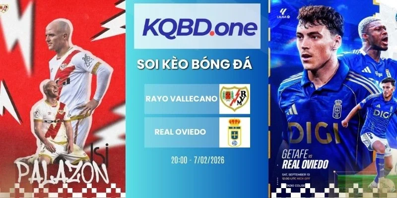 soi kèo nhà cái Rayo Vallecano vs Real Oviedo - La Liga, 07/02/2026