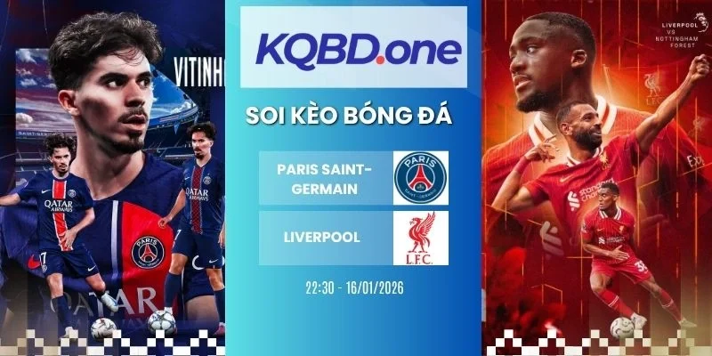 Nhận định soi kèo PSG vs Liverpool - C1, 09/04/2026