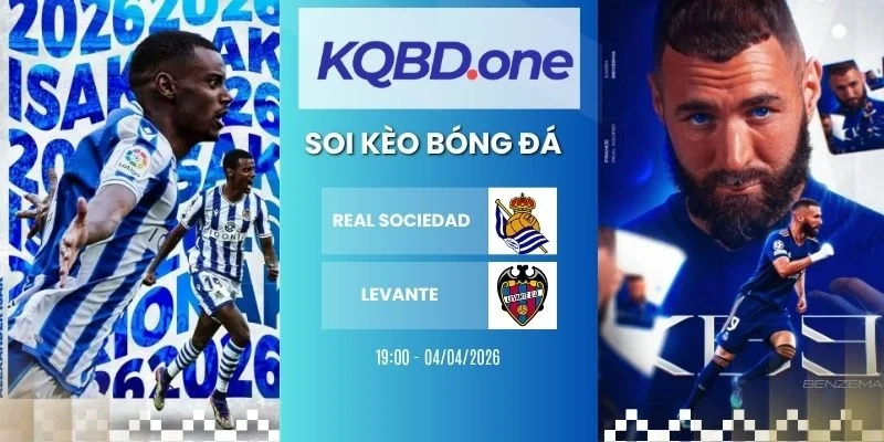 Soi kèo nhà cái Real Sociedad vs Levante - La Liga, 04/04/2026